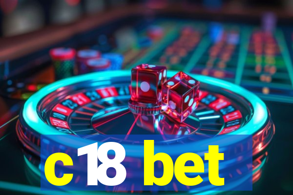 c18 bet